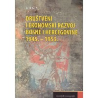 Društveni i ekonomski razvoj Bosne i Hercegovine 1945-1953