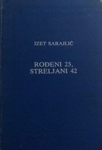 Rođeni 23, streljani 42