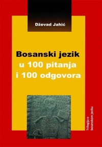 Bosanski jezik u 100 pitanja i 100 odgovora