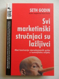 Svi marketinški stručnjaci su lažljivci