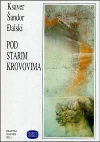 Pod starim krovovima