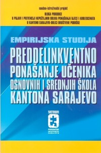 Preddelikventno ponašanje učenika osnovnih i srednjih škola Kantona Sarajevo