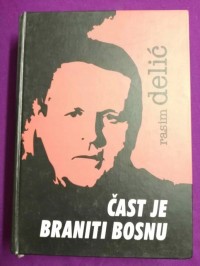 Čast je braniti Bosnu