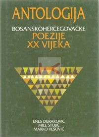 Antologija bosanskohercegovačke poezije XX vijeka